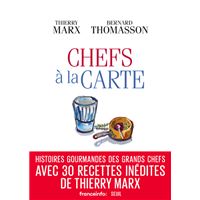 Atlas des saveurs: 1500 accords créatifs et des recettes inspirantes -  Raphaël Haumont, Thierry Marx - Librairie Graine de livres