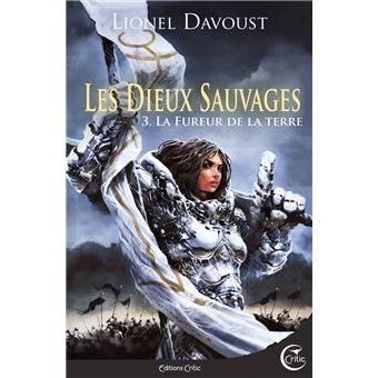 Les Dieux sauvages 3 - La Fureur de la Terre