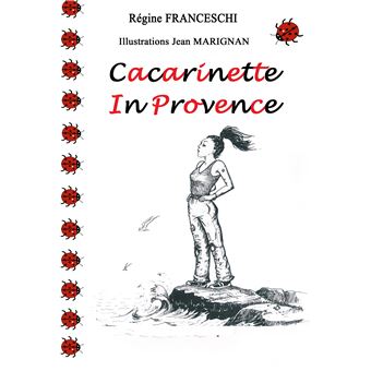 Cacarinette in Provence