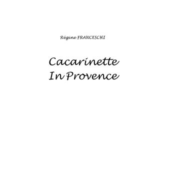 Cacarinette in Provence