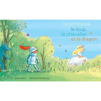 La princesse, le loup, le chevalier et le dragon