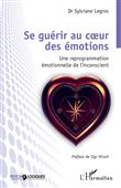 Se guérir au coeur des émotions