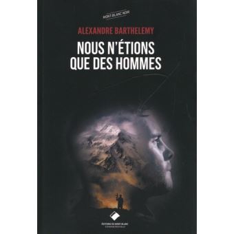 Nous n'étions que des hommes