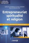 Entrepreneuriat, spiritualité et religion