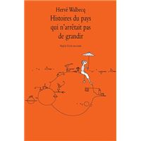 Histoire du pays qui n'arrêtait pas de grandir