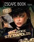 Escape book teens - Maléfice à Steampolis