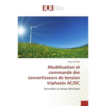 Modélisation Et Commande Des Convertisseurs De Tension Triphasés Ac/dc ...