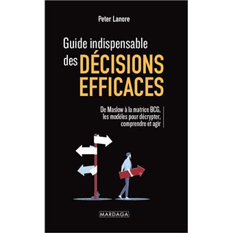 Guide indispensable des décisions efficaces