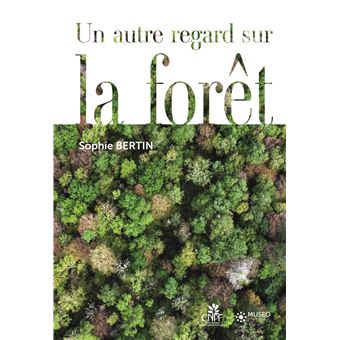 Un autre regard sur la foret