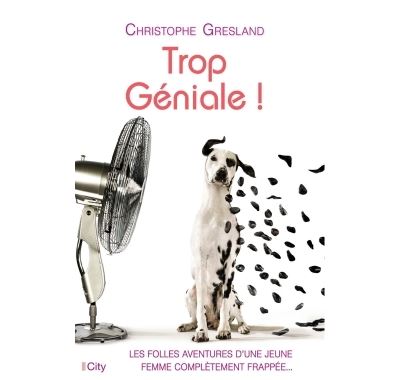 Trop Géniale !