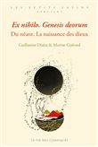 Ex nihilo. Genesis deorum. Du néant. La naissance des dieux