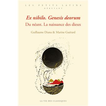 Ex nihilo. Genesis deorum. Du néant. La naissance des dieux