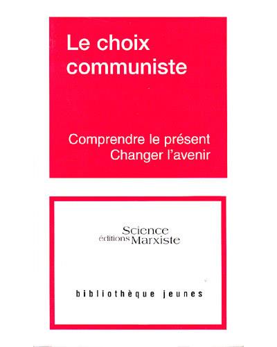 Le choix communiste