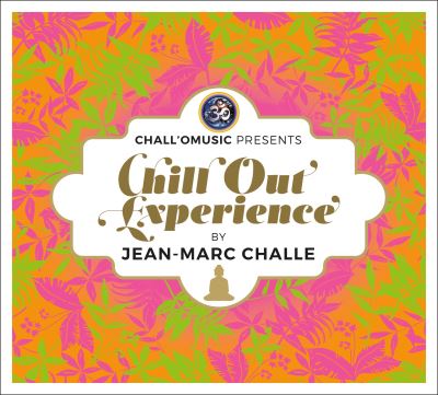 CHILL OUT EXPERIENCE BY CHALLE/2CD