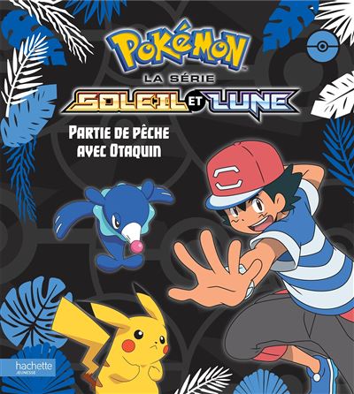 Pokemon - Partie de pêche avec Otaquin