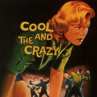 Cool and crazy