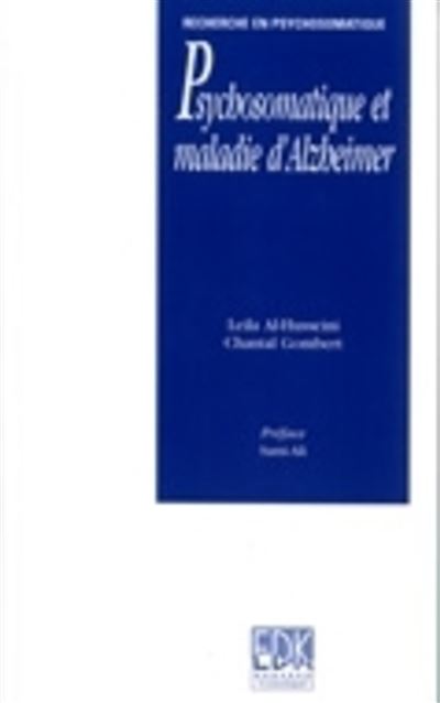 Psychosomatique et maladie dalzheimer (la) -  Chantal Gombert - broché