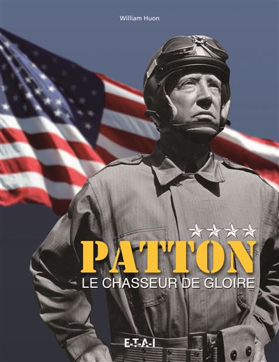 Patton, le chasseur de gloire