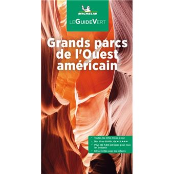 Guide Vert Grands Parcs de l'ouest américain