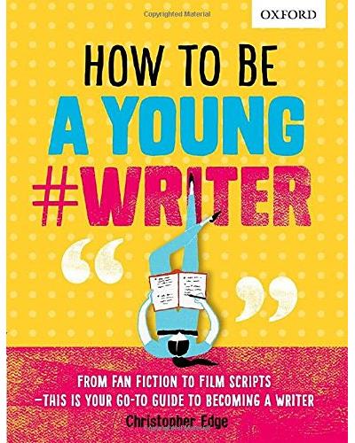 How to be a young writer