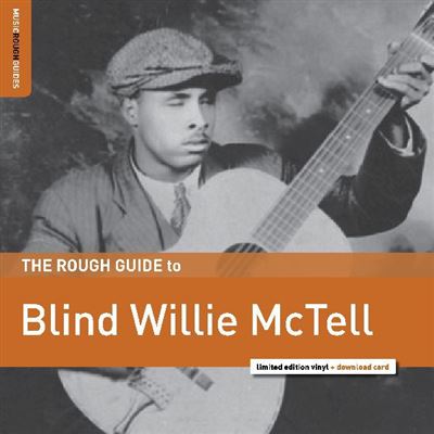 ROUGH GUIDE TO BLIND WILLIE MCT/LP