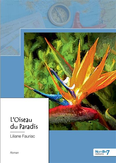 L'oiseau du paradis - Liliane Fauriac - broché