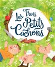 Les trois petits cochons