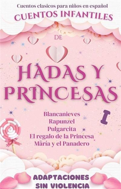 Cuentos Clásicos Para Niños En Español: Cuentos Infantiles De Hadas Y ...