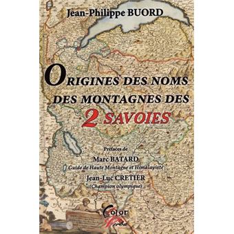 Origines des noms des montagnes des 2 Savoies