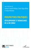 Perspectives politiques : développement et renaissance de la RD Congo