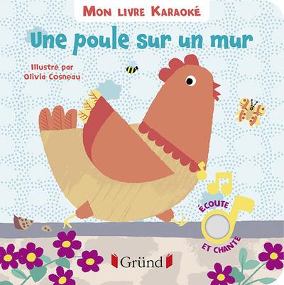 Mon livre karaoke - Une poule sur un mur