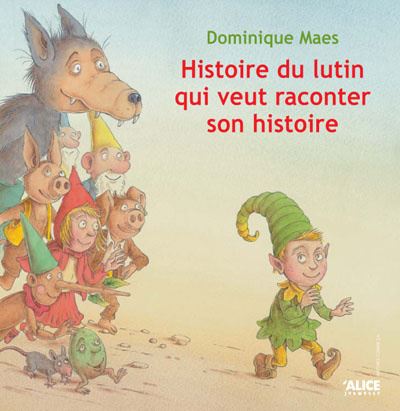 Histoire de lutin qui veut raconter son histoire - cartonné - Dominique Histoire de lutin qui veut raconter son histoire - cartonné - Dominique