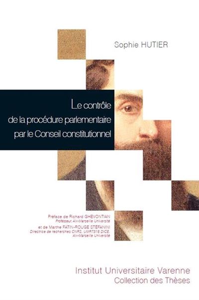 Le contrôle de la procédure parlementaire par le conseil constitutionnel - Sophie Hutier - broché