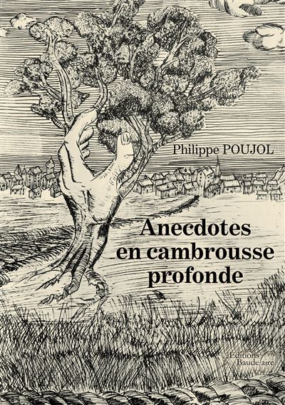 Anecdotes en cambrousse profonde - Philippe Poujol - broché