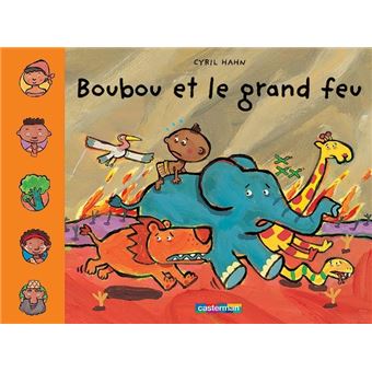 BoubouBoubou et le grand feu
