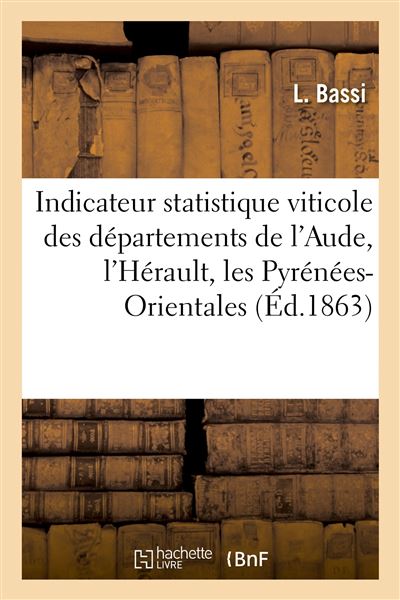 Indicateur statistique viticole des départements de l'Aude, de l'Hérault et des Pyrénées-Orientales