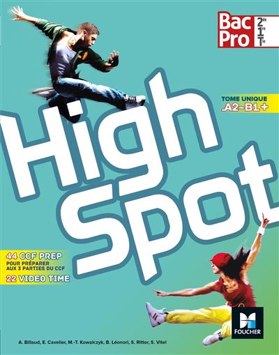 High Spot 2de 1ère Term Bac Pro