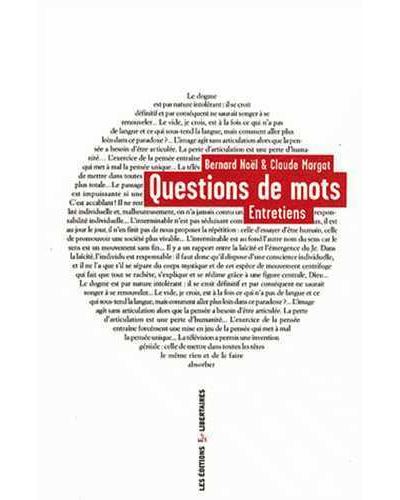 Questions de mots : entretien avec Bernard Noël