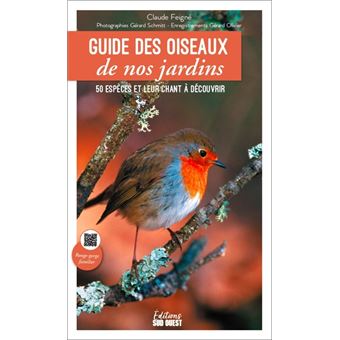 Guide des oiseaux de nos jardins. 50 espèces et leur chant à découvrir