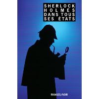 Sherlock Holmes dans tous ses états