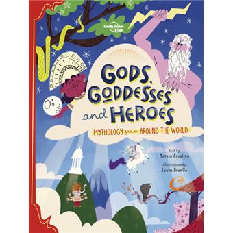 Gods, Goddesses and Heroes 1ed -anglais-