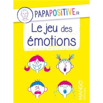 Le jeu des émotions papapositive.fr