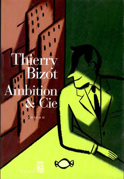 Ambition et Cie - Thierry Bizot - broché