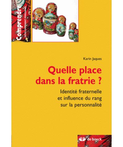Quelle place dans la fratrie ?