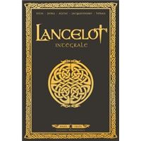 Lancelot Intégrale - Tomes 1 à 4