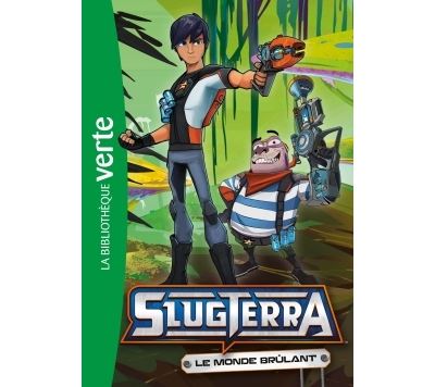 Slugterra 07 - Le Monde Brulant