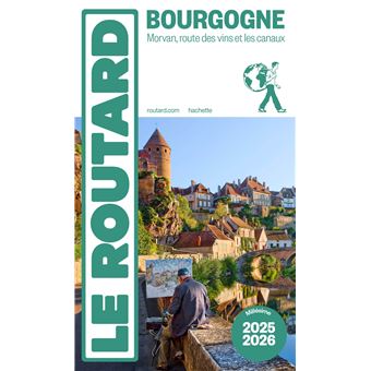 Guide du Routard Bourgogne 2025/26