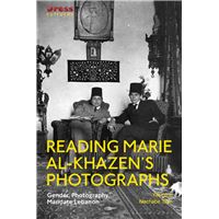 Reading Marie al-Khazen’s Photographs
