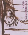 Rembrandt’s Mark