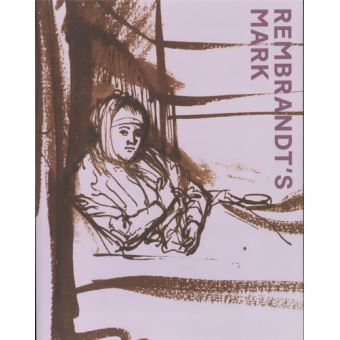 Rembrandt’s Mark